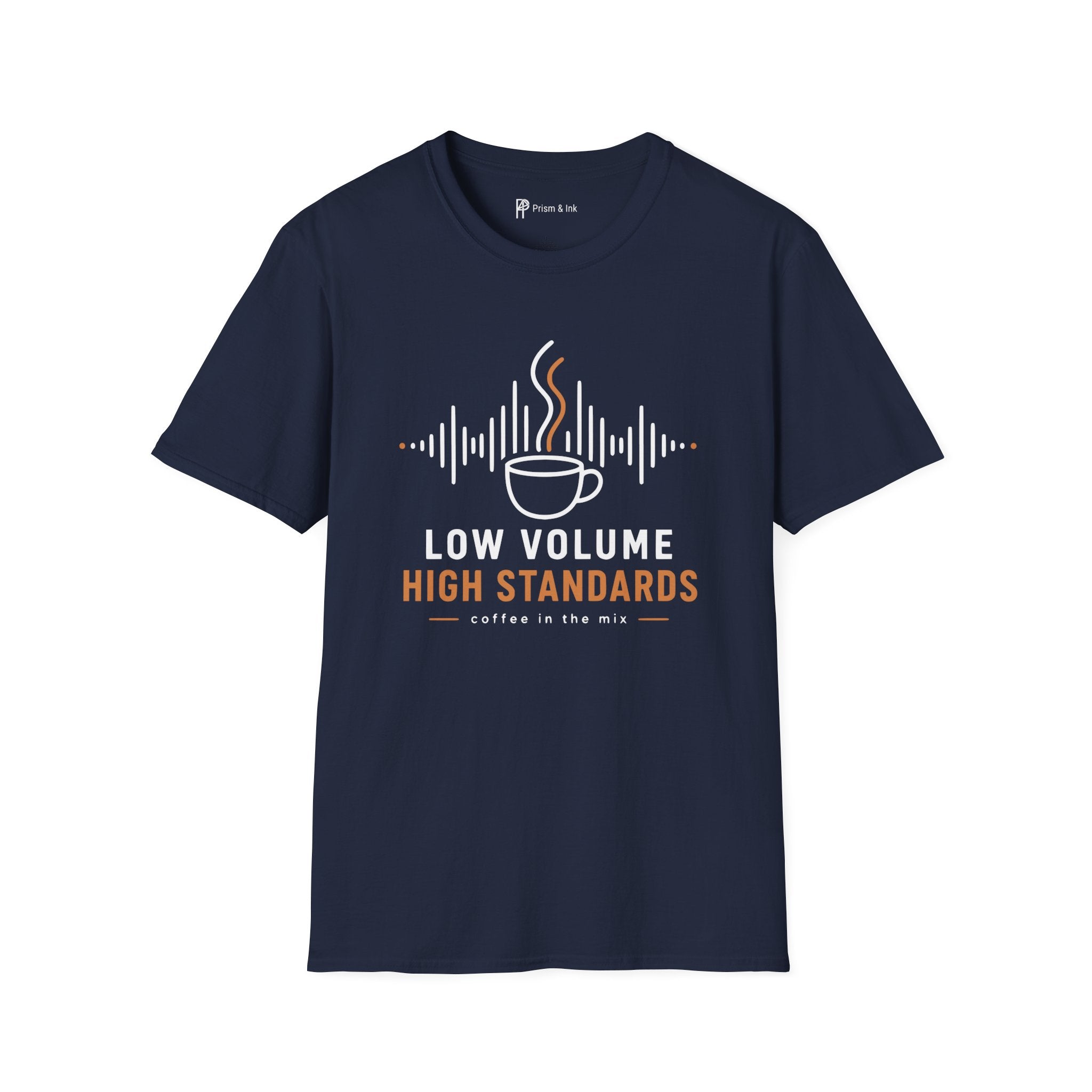 Low Volume High Standards Coffee T-Shirt