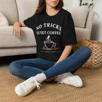 No Tricks Quiet Coffee Halloween T-Shirt