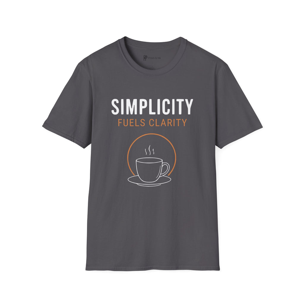 Simplicity Fuels Clarity Coffee T-Shirt