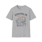 Staying In After Dark T-Shirt