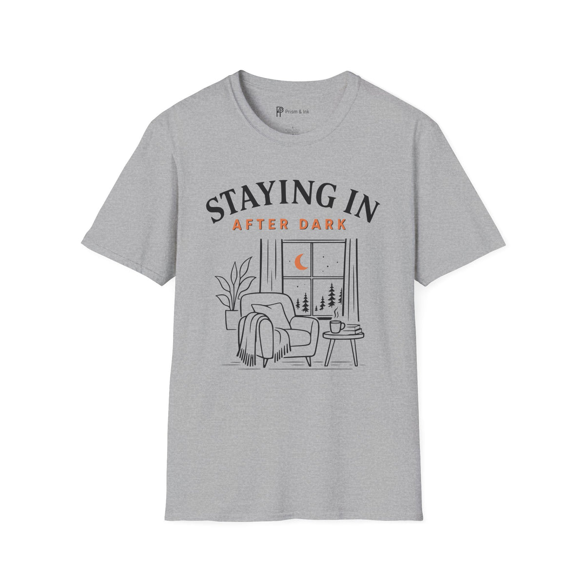 Staying In After Dark T-Shirt