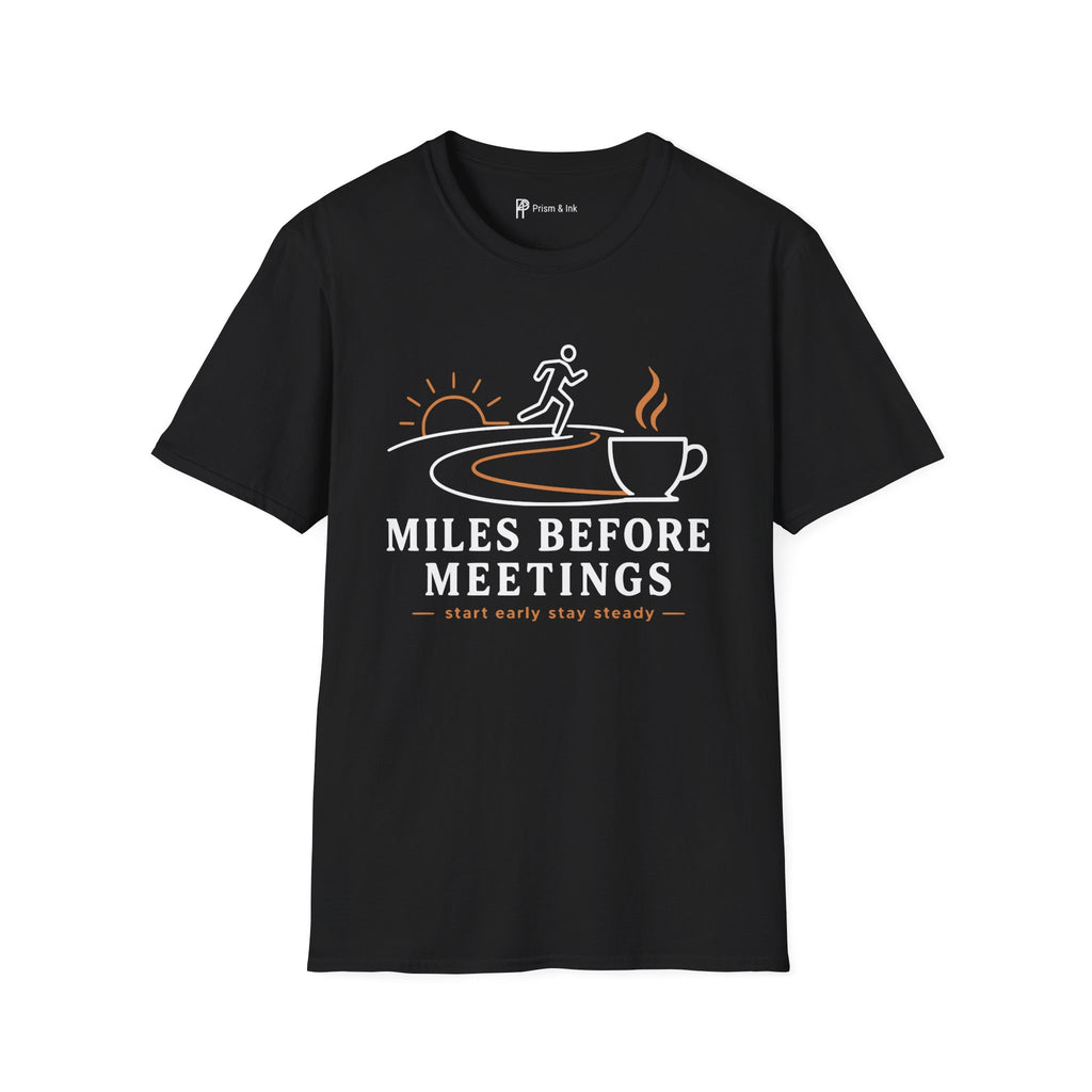 Miles Before Meetings Runner Coffee T-Shirt