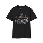 Miles Before Meetings Runner Coffee T-Shirt