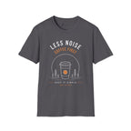 Less Noise Coffee First T-Shirt