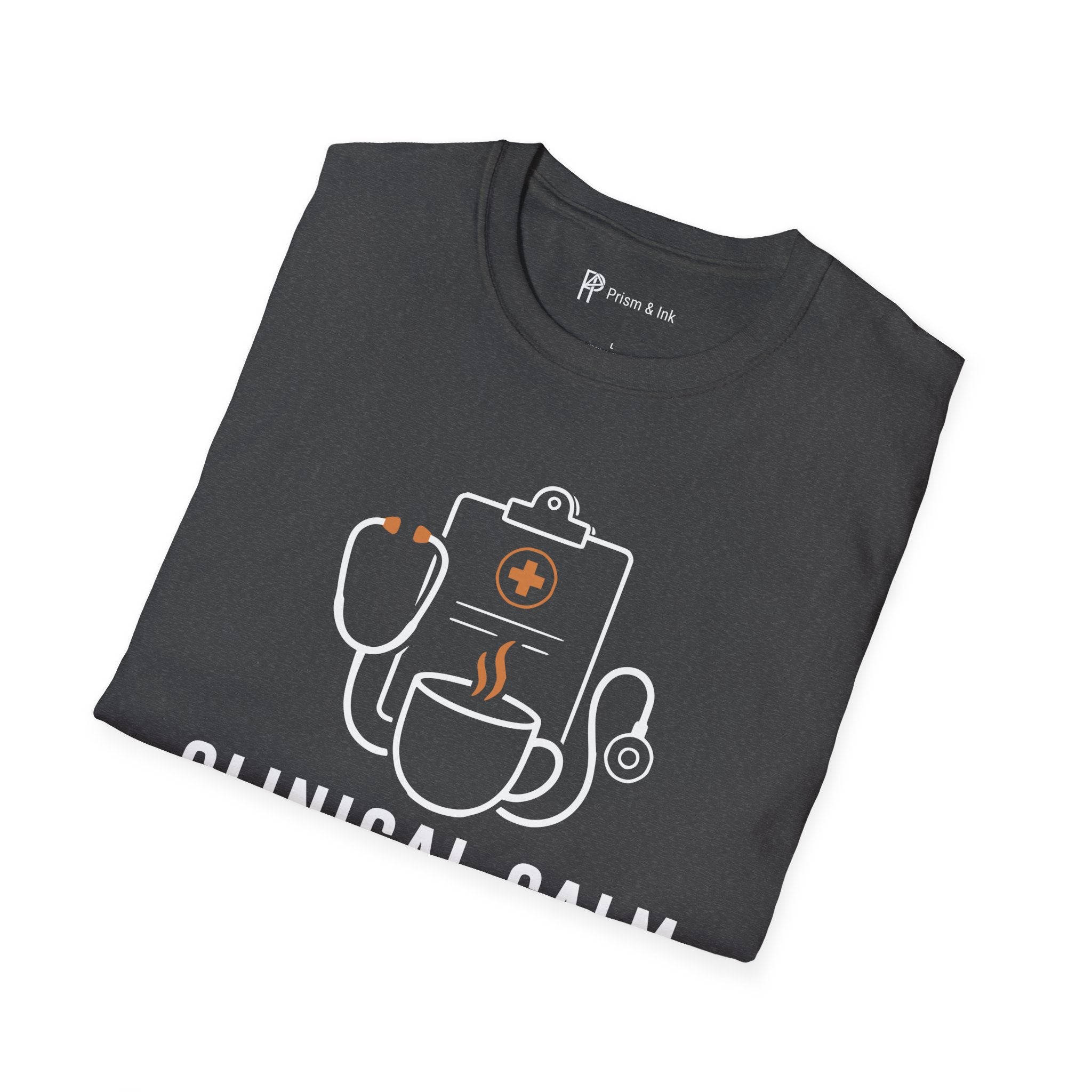 Clinical Calm Sharp Calls Healthcare Coffee T-Shirt