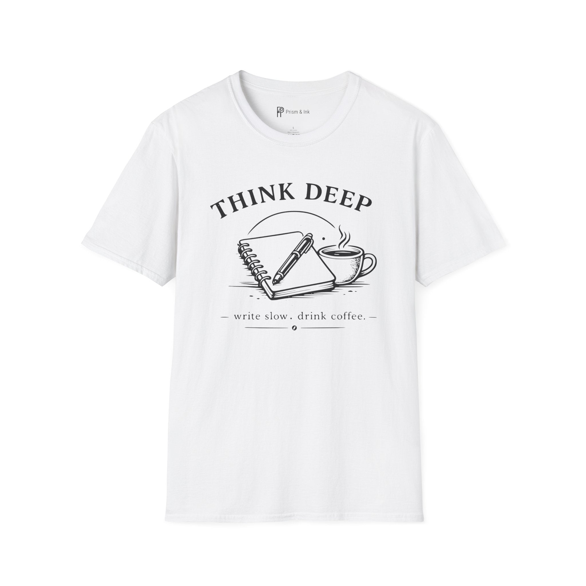 Think Deep Write Slow T-Shirt