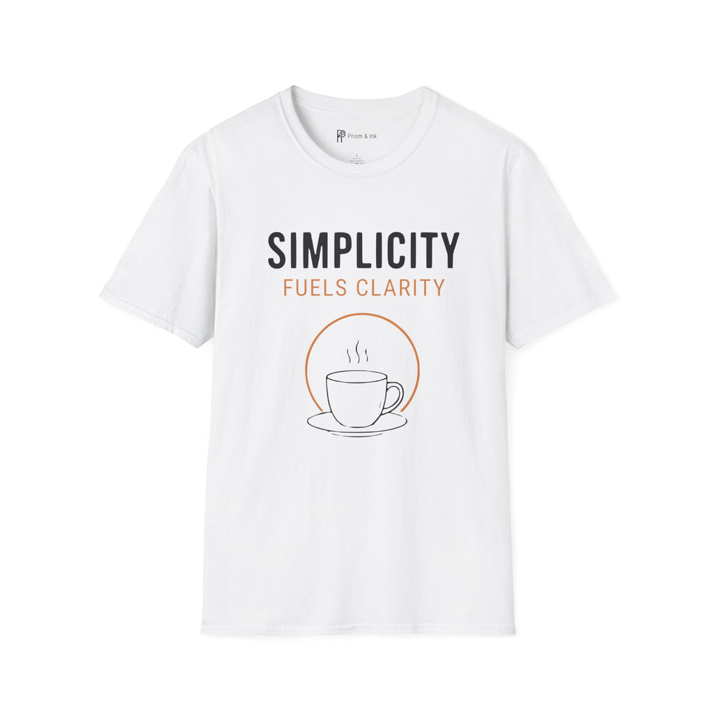 Simplicity Fuels Clarity Coffee T-Shirt