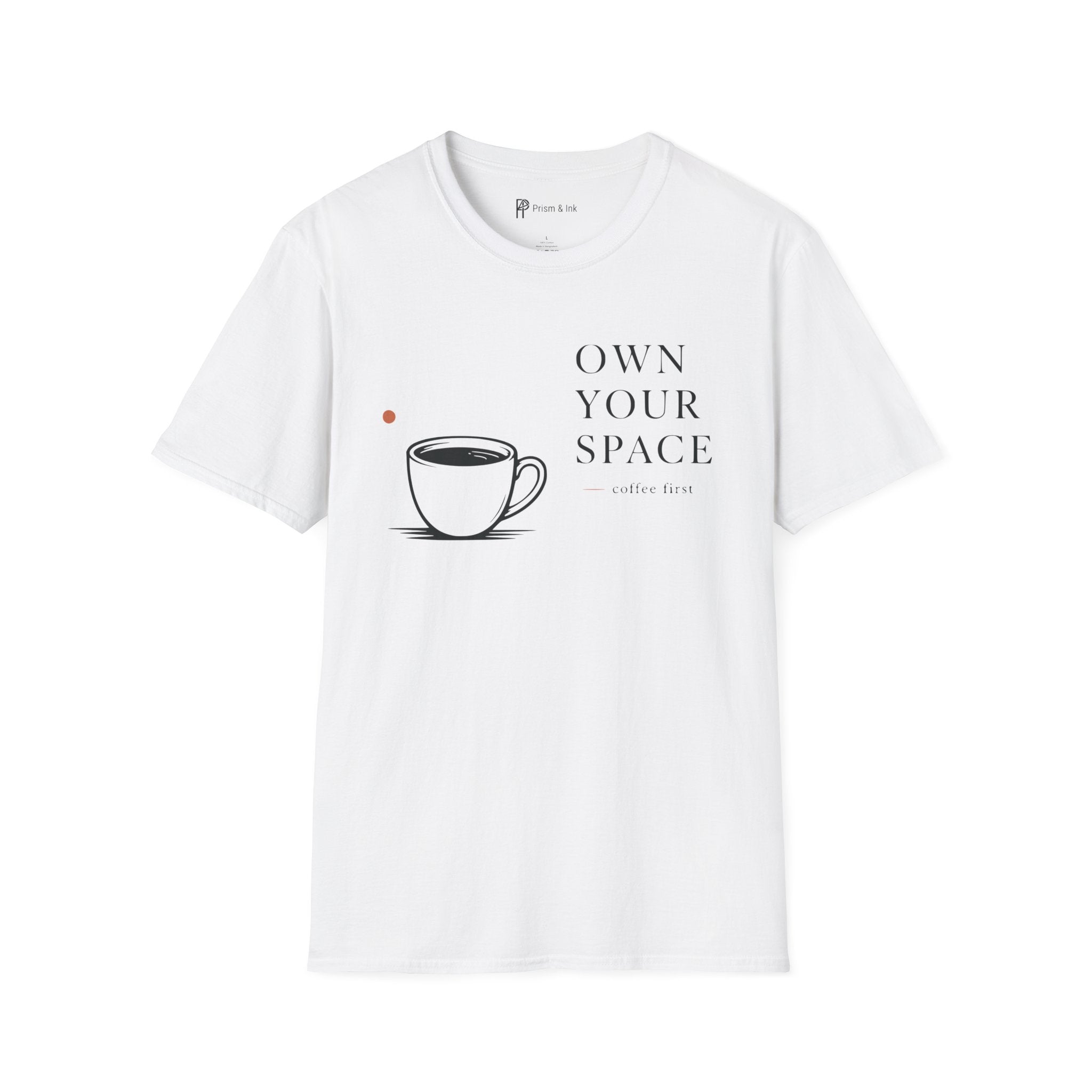 Own Your Space T-Shirt