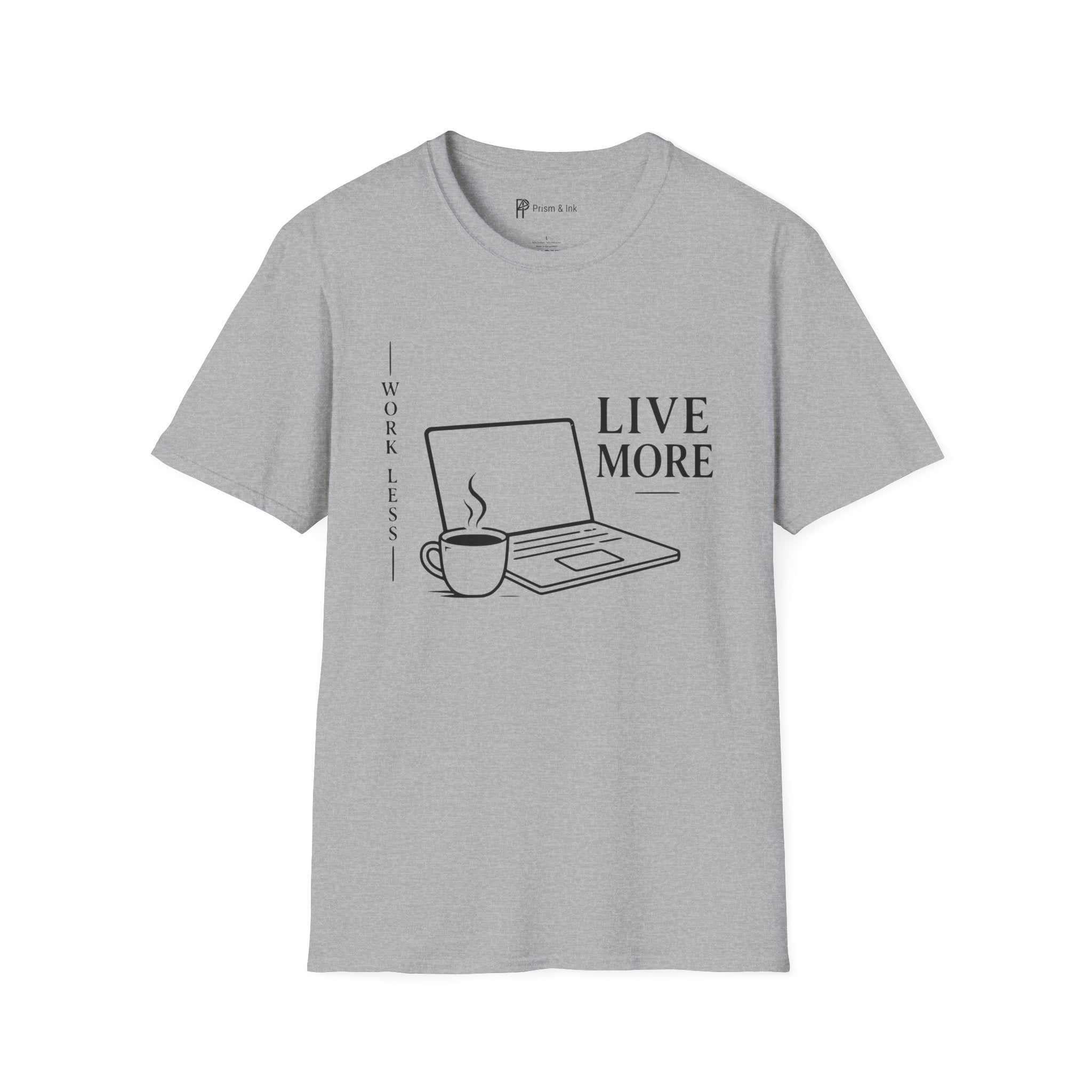 Work Less Live More Laptop T-Shirt
