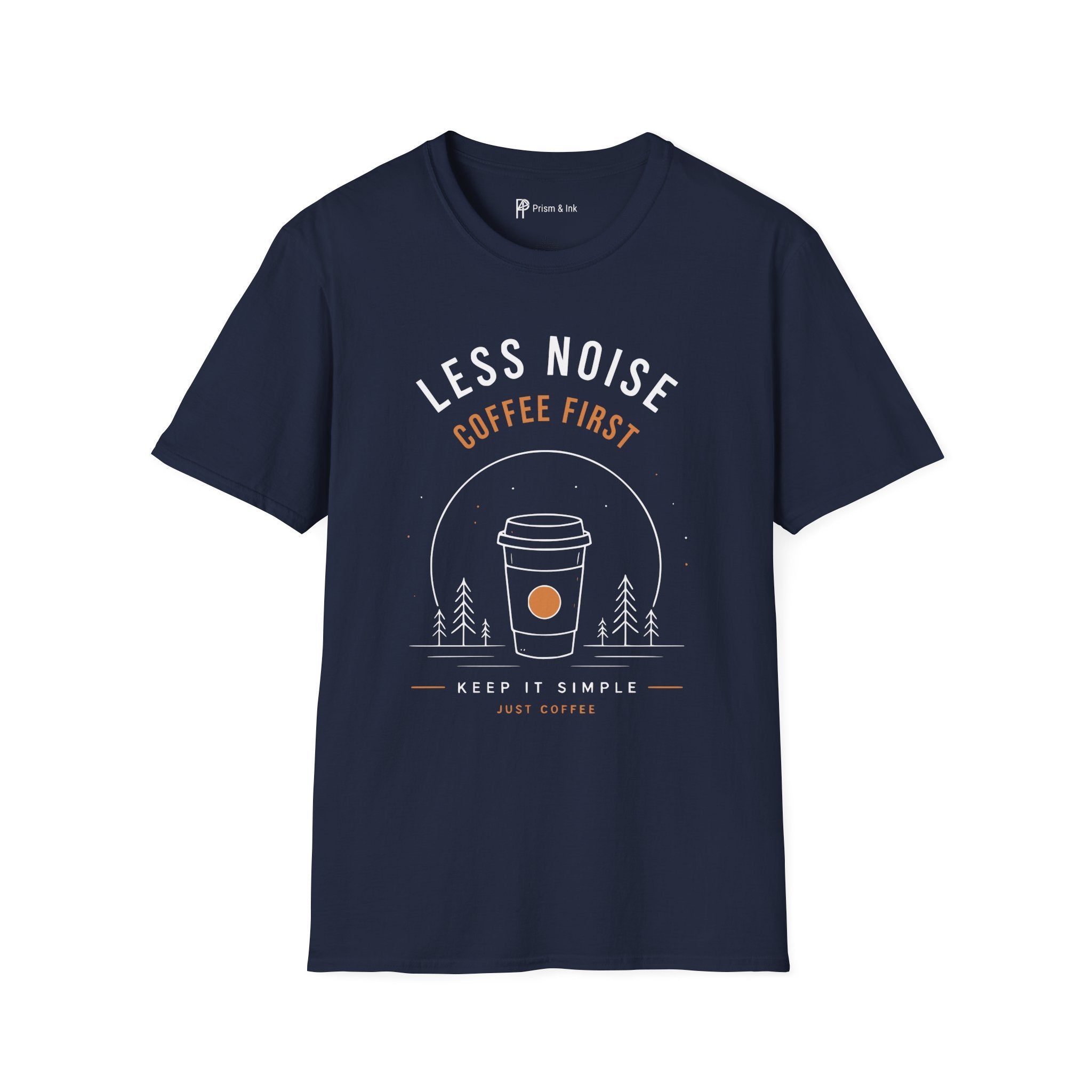 Less Noise Coffee First T-Shirt