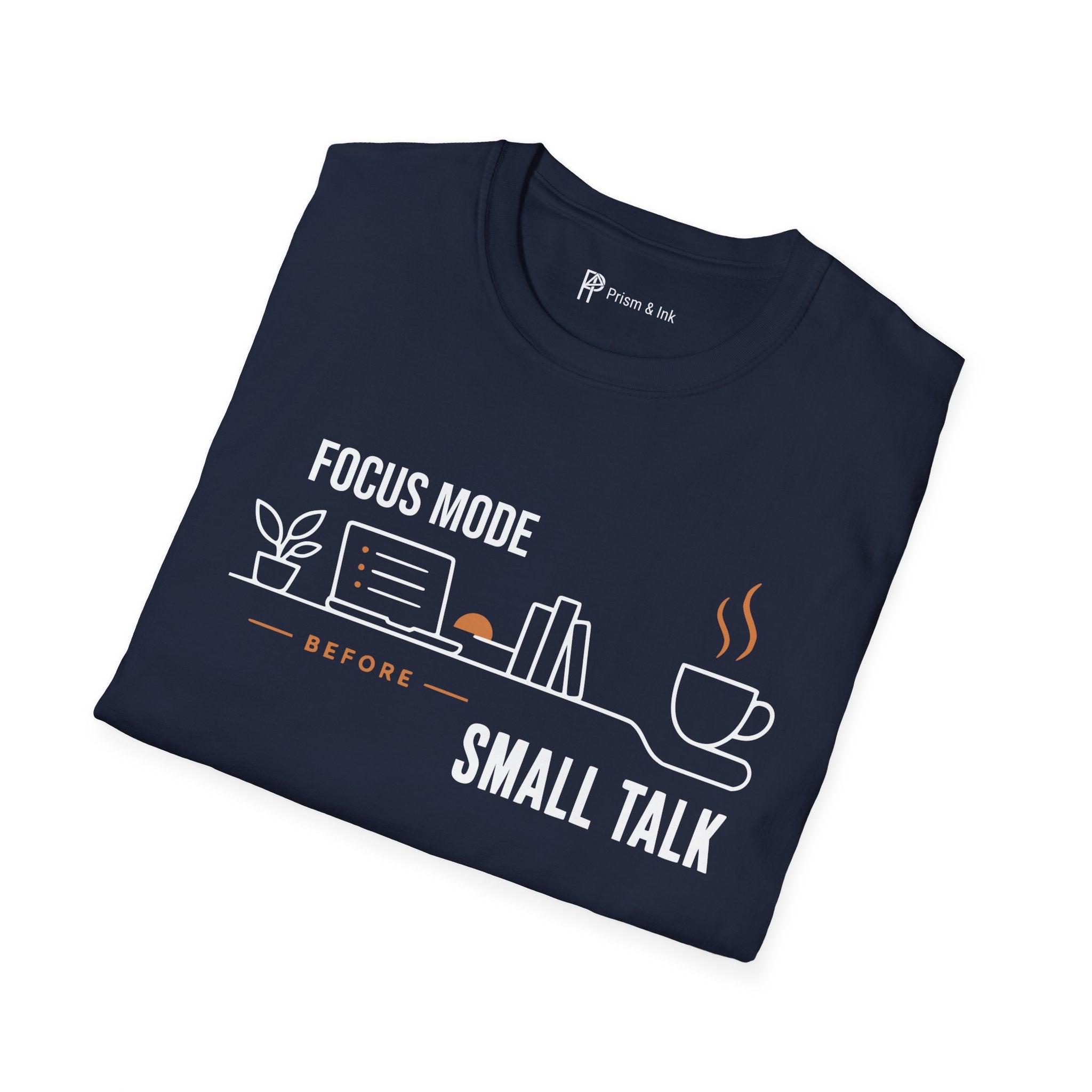 Focus Mode Before Small Talk Coffee T-Shirt