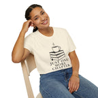 Just One More Chapter T-Shirt