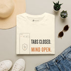 Tabs Closed Mind Open Minimalist Focus T-Shirt