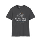 Take The Quiet Way Outdoor Adventure T-Shirt