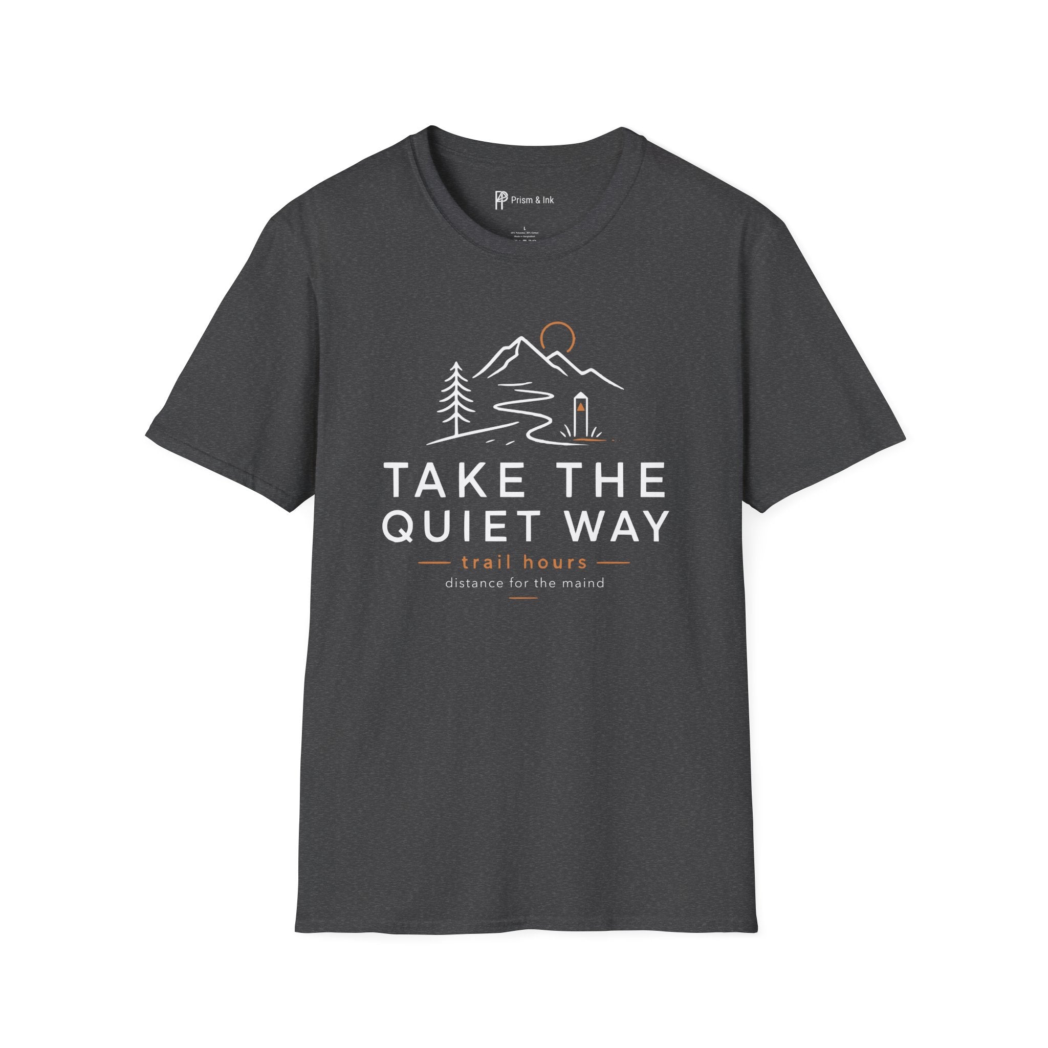 Take The Quiet Way Outdoor Adventure T-Shirt