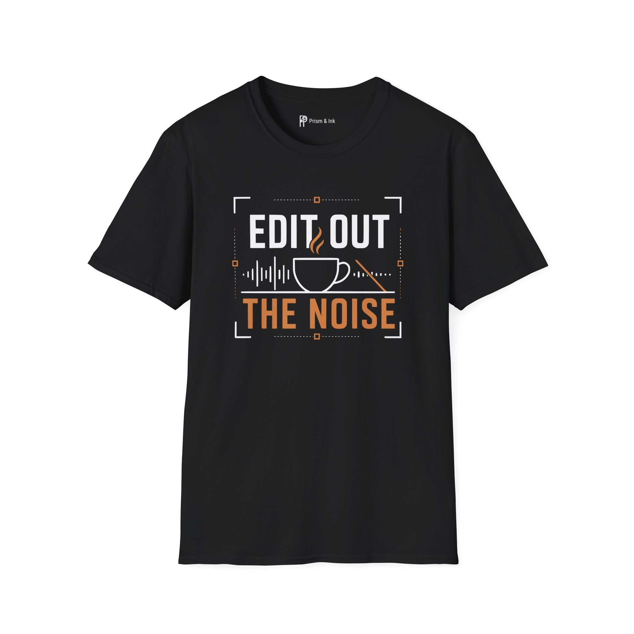 Edit Out The Noise Coffee T-Shirt