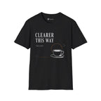Clearer This Way Quiet Coffee T-Shirt
