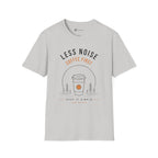 Less Noise Coffee First T-Shirt