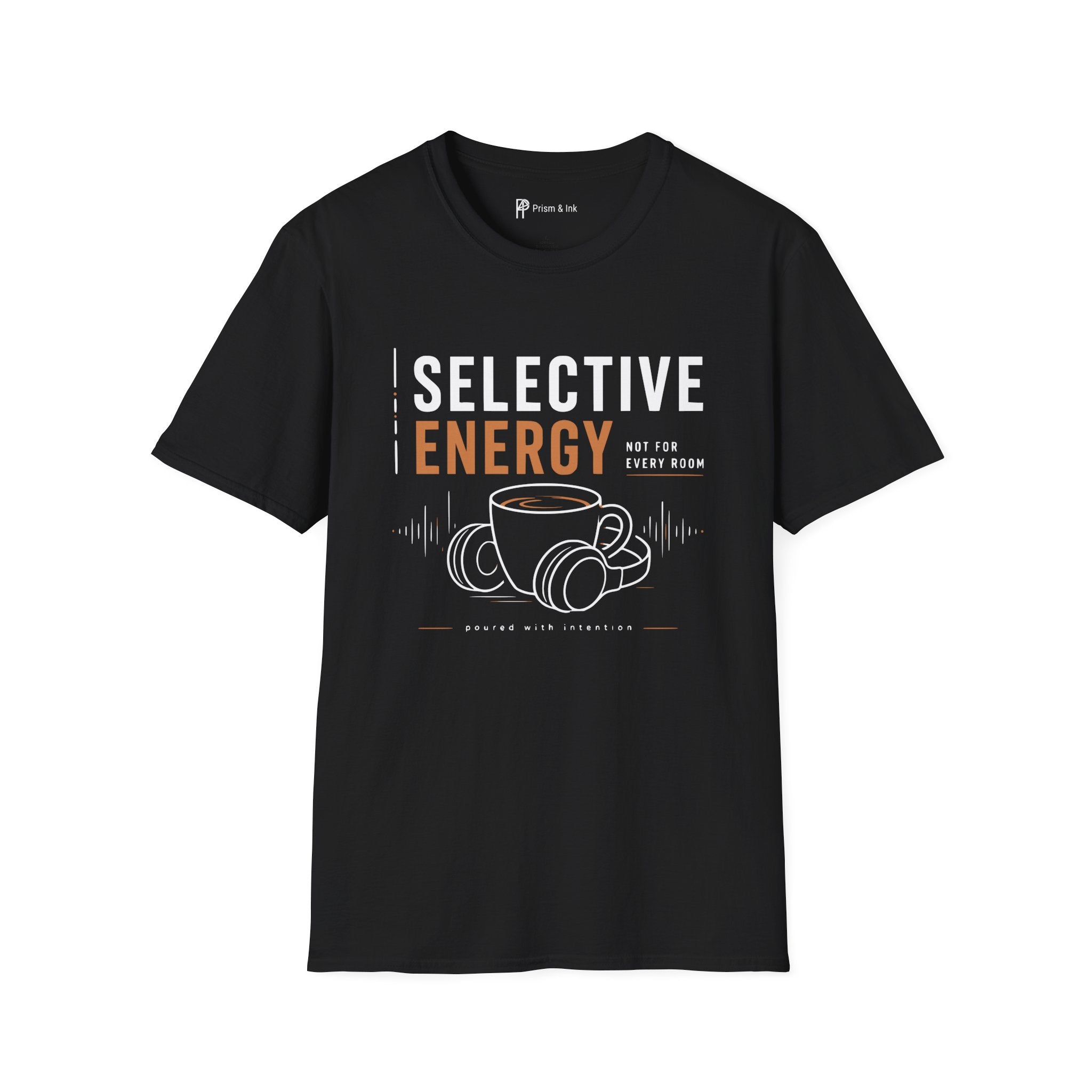 Selective Energy Not For Every Room Coffee T-Shirt
