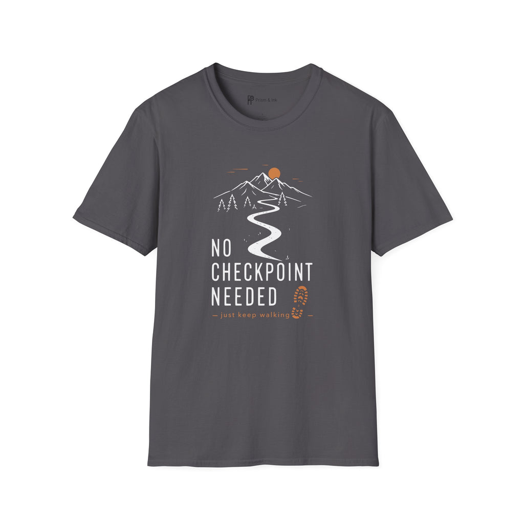 No Checkpoint Needed T-Shirt