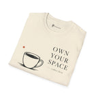 Own Your Space T-Shirt