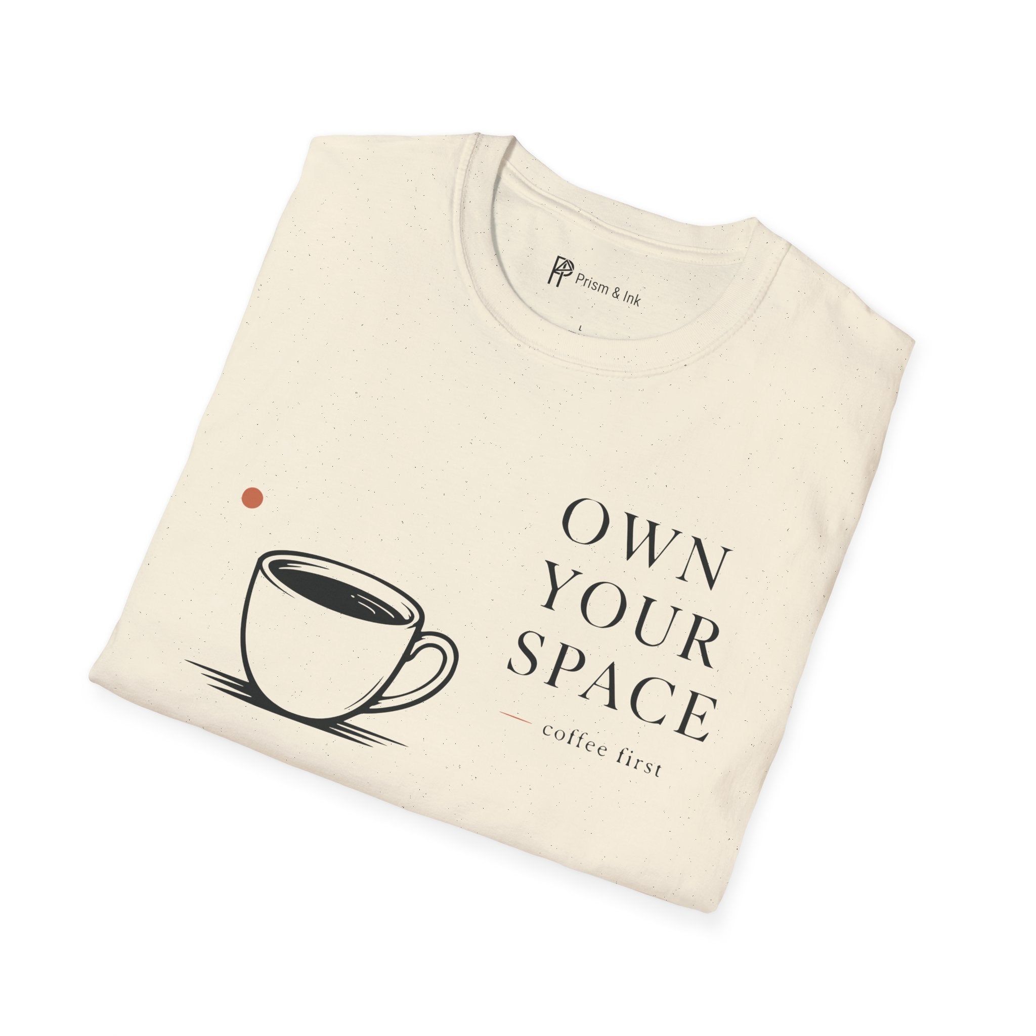 Own Your Space T-Shirt