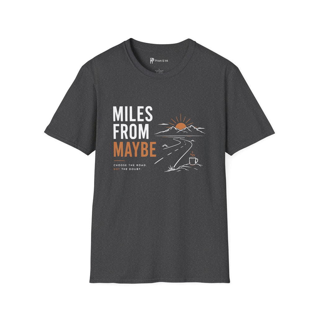 Miles From Maybe Roadtrip Coffee T-Shirt