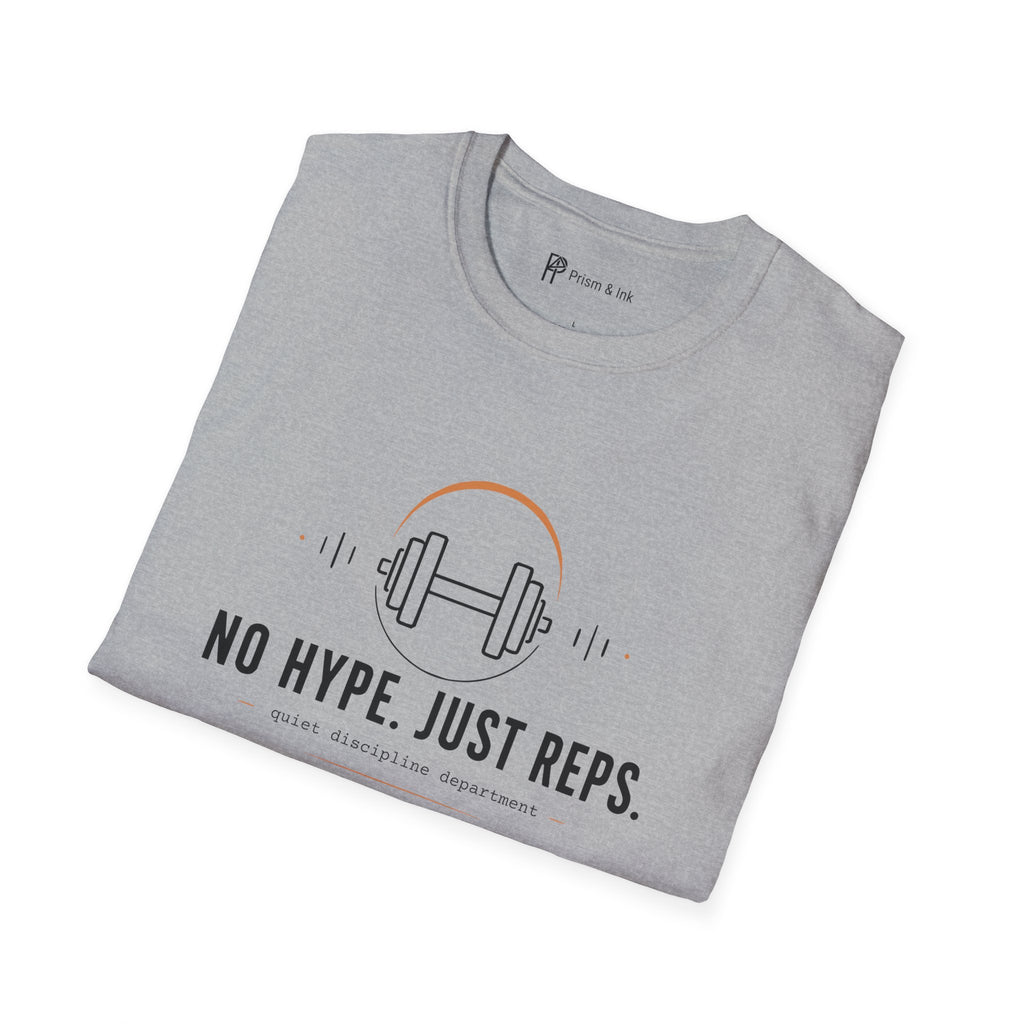 No Hype Just Reps Minimalist Gym Discipline T-Shirt