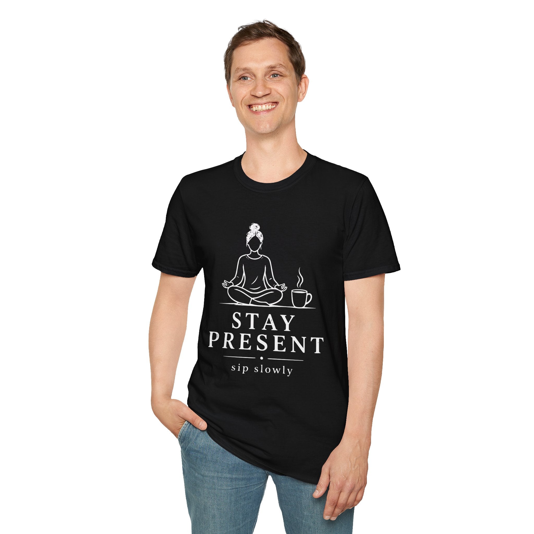 Stay Present Sip Slowly T-Shirt
