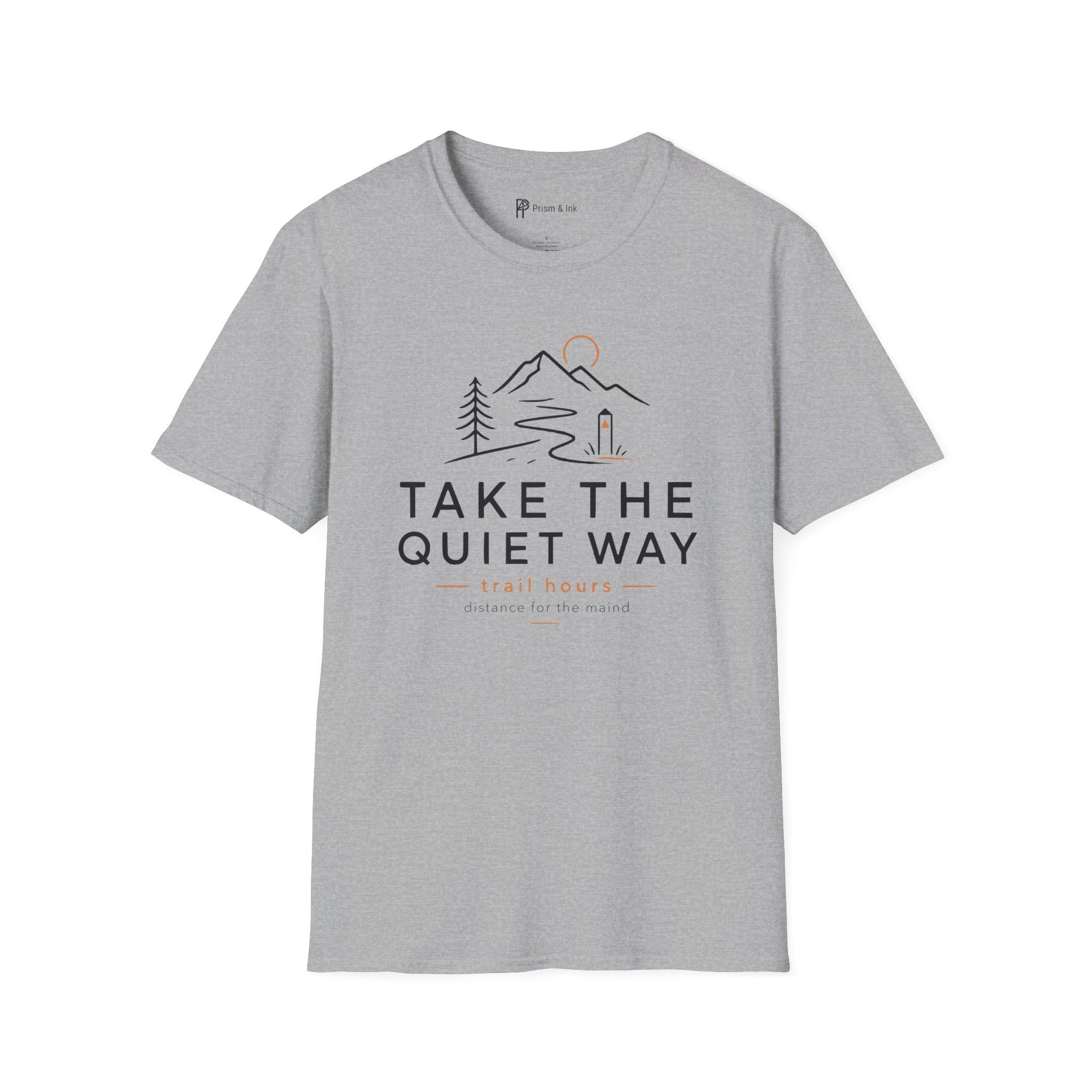 Take The Quiet Way Outdoor Adventure T-Shirt