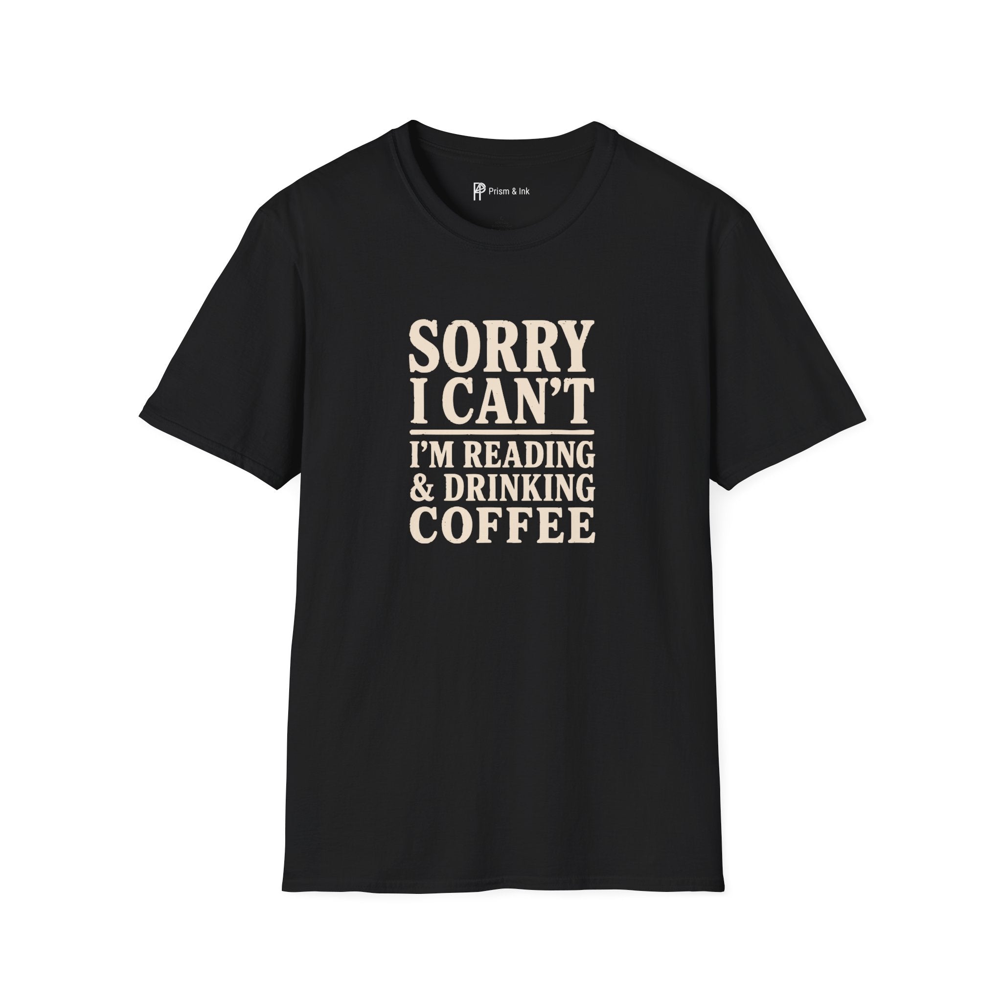 Sorry I Can't Reading and Drinking Coffee Book Lover T-Shirt