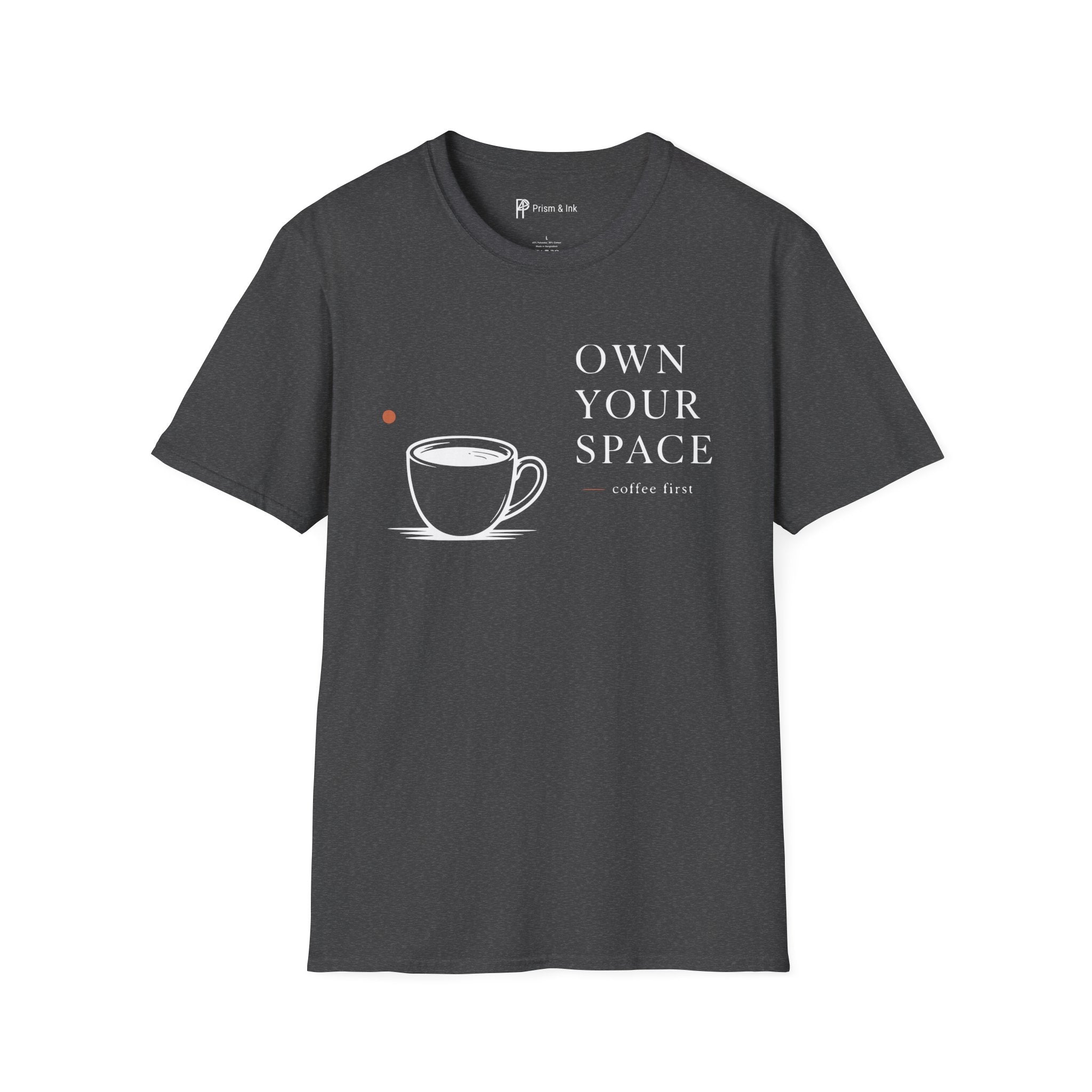 Own Your Space T-Shirt