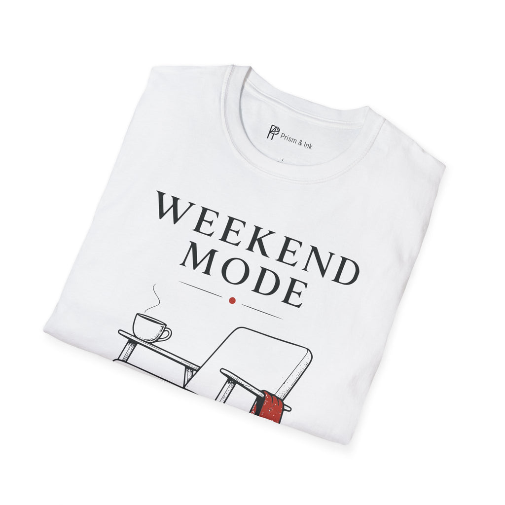 Weekend Mode Coffee First T-Shirt