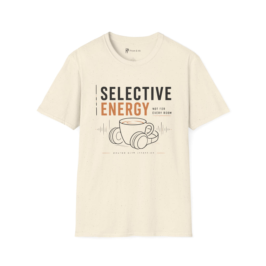 Selective Energy Not For Every Room Coffee T-Shirt