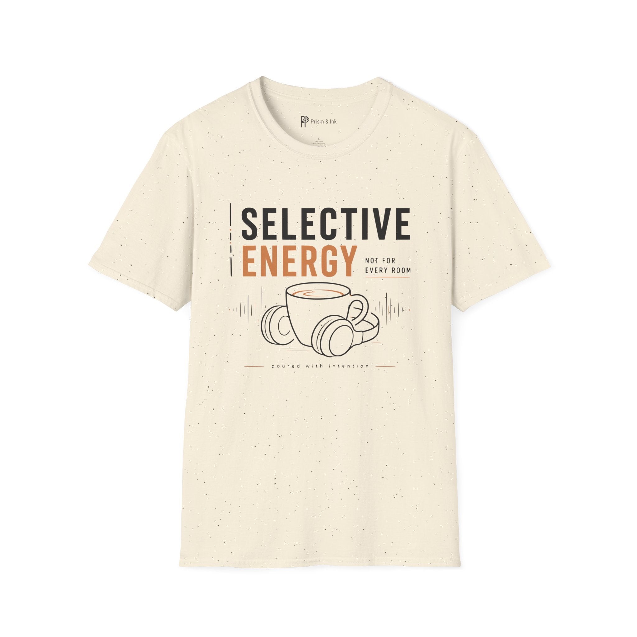 Selective Energy Not For Every Room Coffee T-Shirt