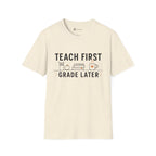 Teach First Grade Later Teacher Coffee T-Shirt