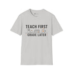 Teach First Grade Later Teacher Coffee T-Shirt