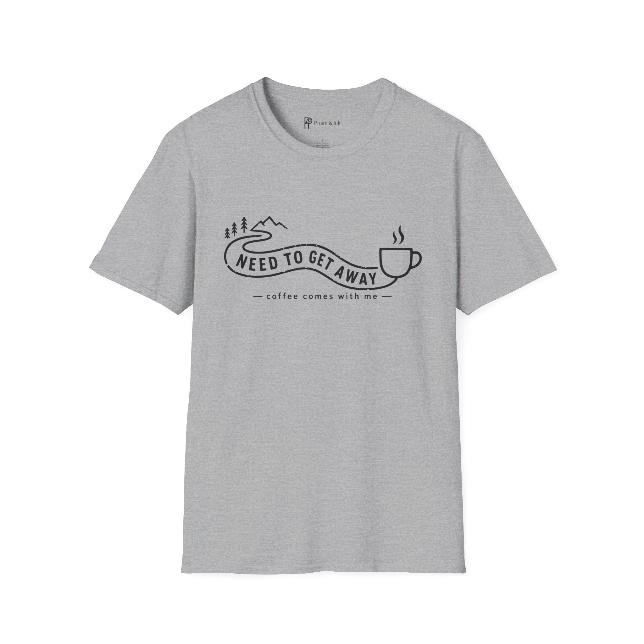 Need To Get Away Mountain Escape Coffee T-Shirt