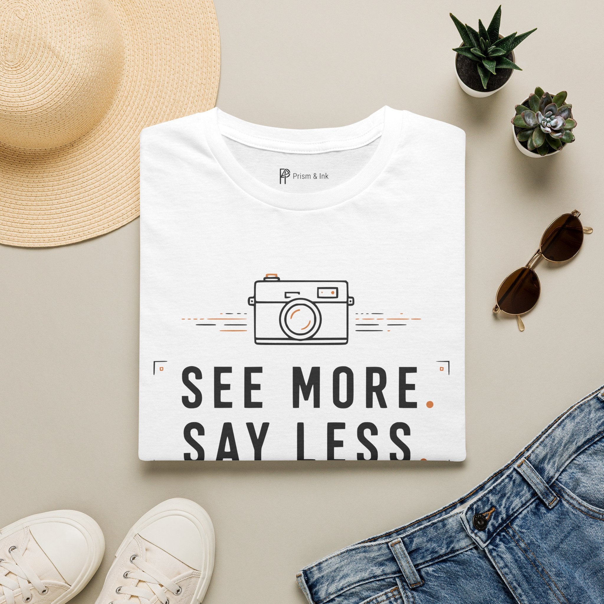 See More Say Less T-Shirt