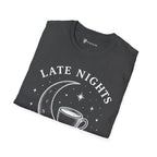 Late Nights Strong Coffee T-Shirt