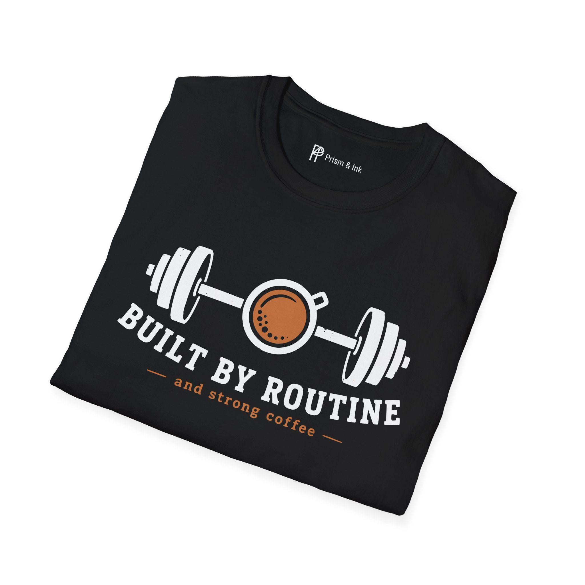 Built By Routine Strong Coffee Gym Fitness T-Shirt