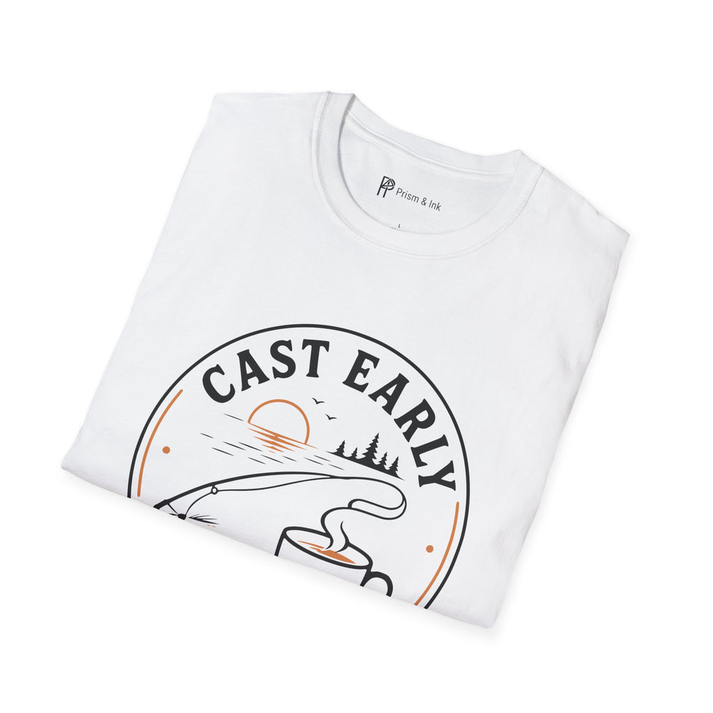 Cast Early Pour Slow Fishing Coffee T-Shirt