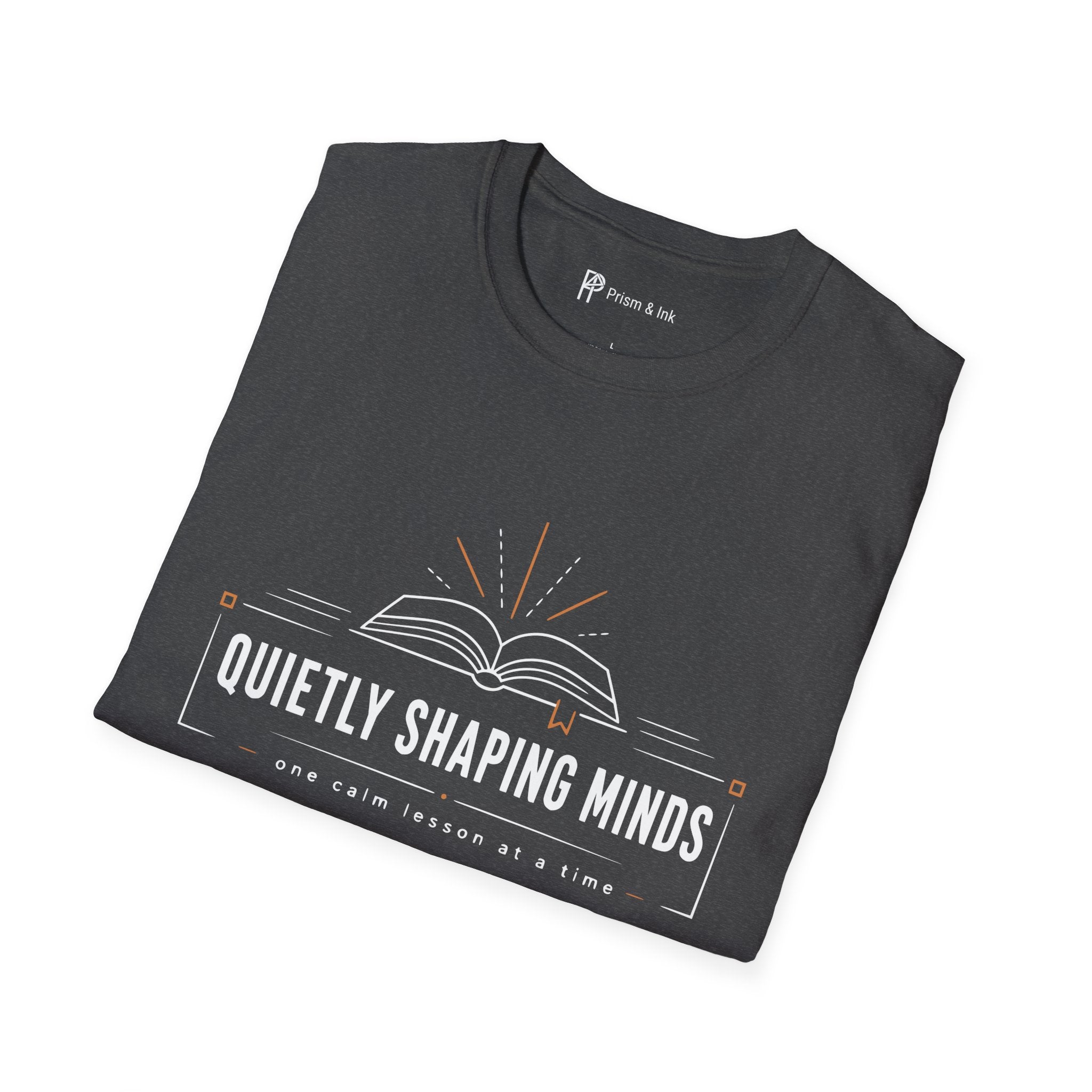 Quietly Shaping Minds Teacher Minimalist T-Shirt