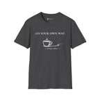 Go Your Own Way T-Shirt
