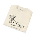 Let It Flow Pour-Over T-Shirt