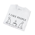 I Like People in Small Doses T-Shirt