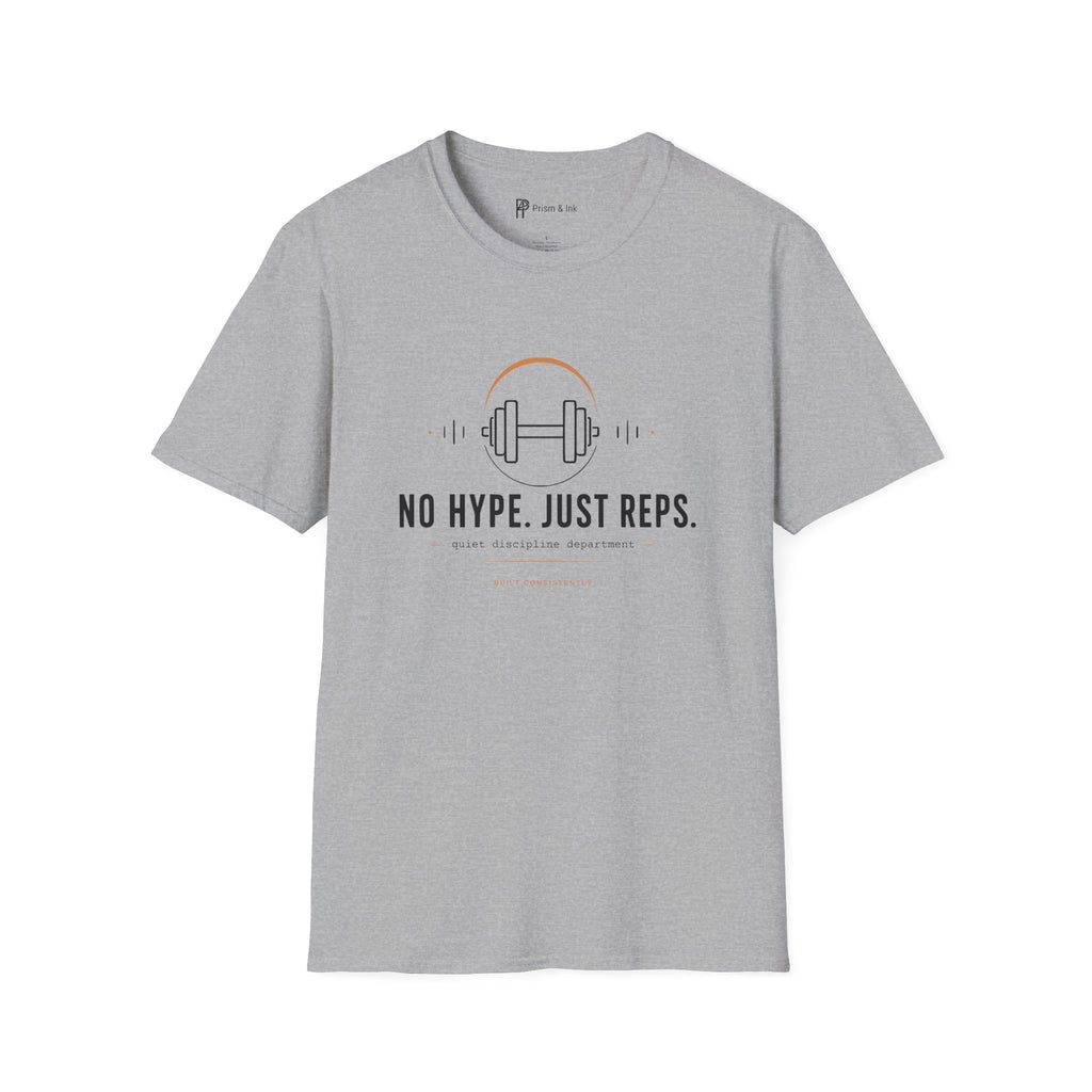 No Hype Just Reps Minimalist Gym Discipline T-Shirt