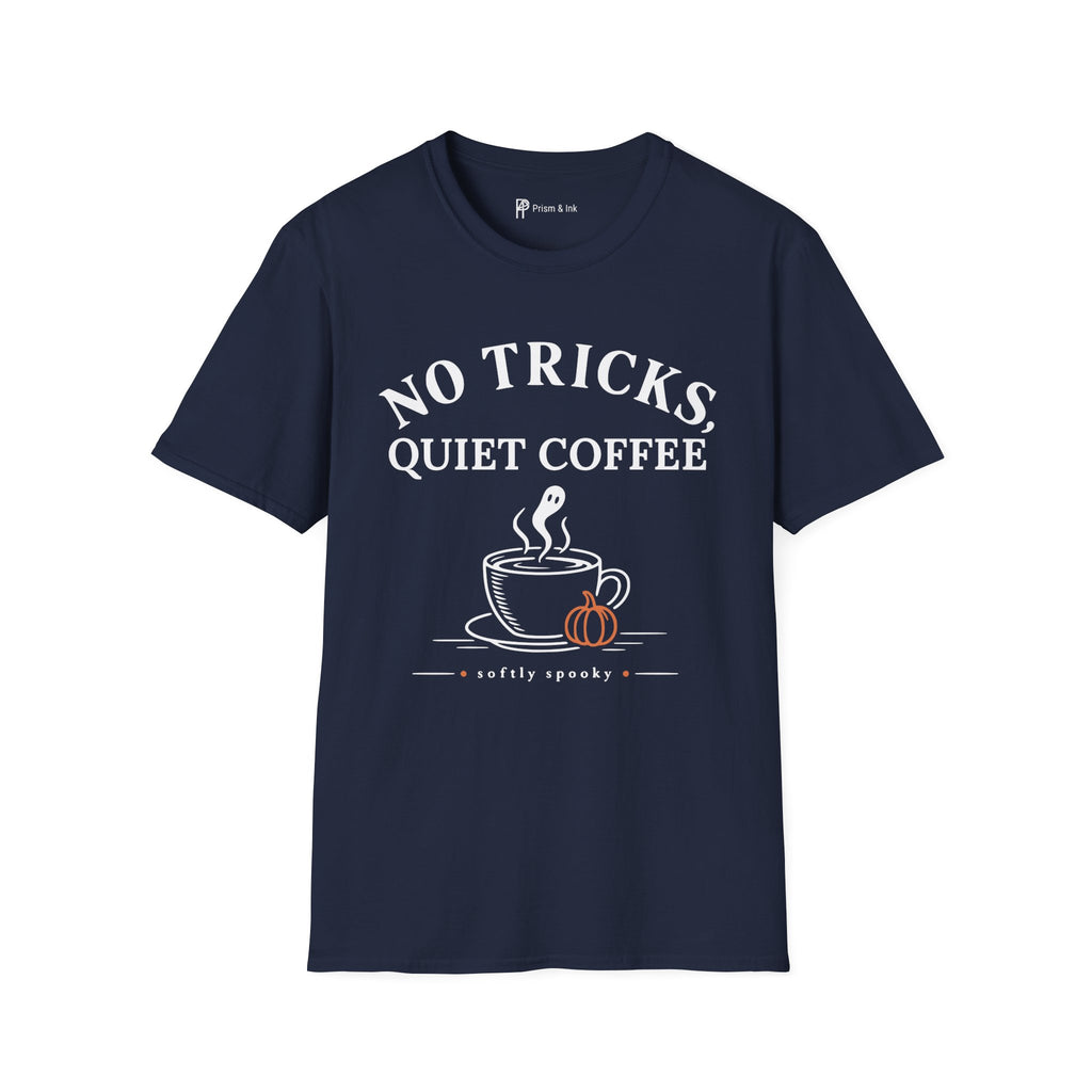 No Tricks Quiet Coffee Halloween T-Shirt