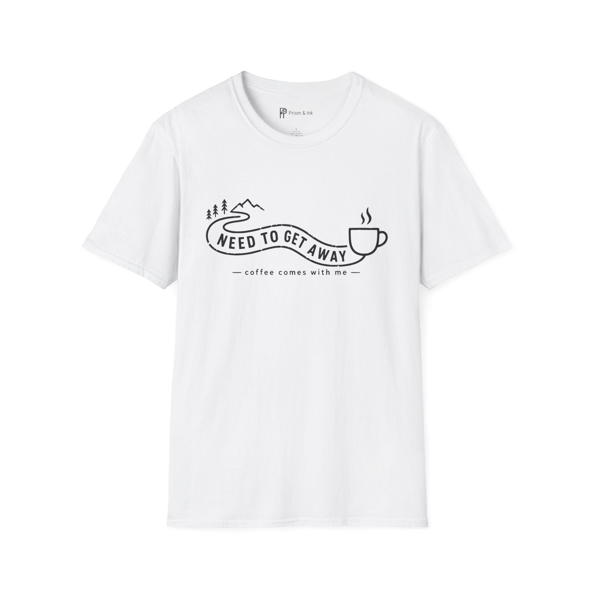 Need To Get Away Mountain Escape Coffee T-Shirt