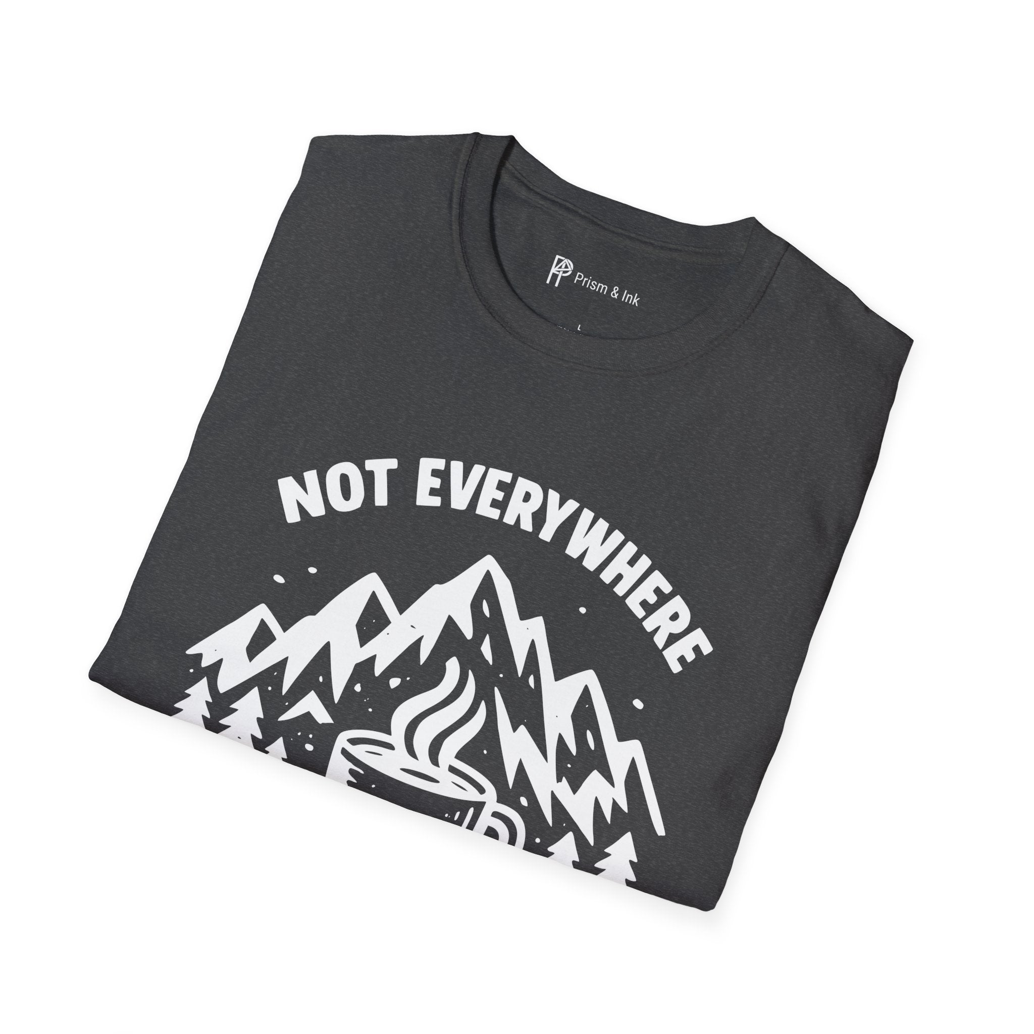 Not Everywhere But Coffee Comes With Me T-Shirt